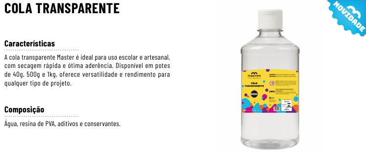 COLA TRANSPARENTE  40g  - LANÇAMENTO                                                                          