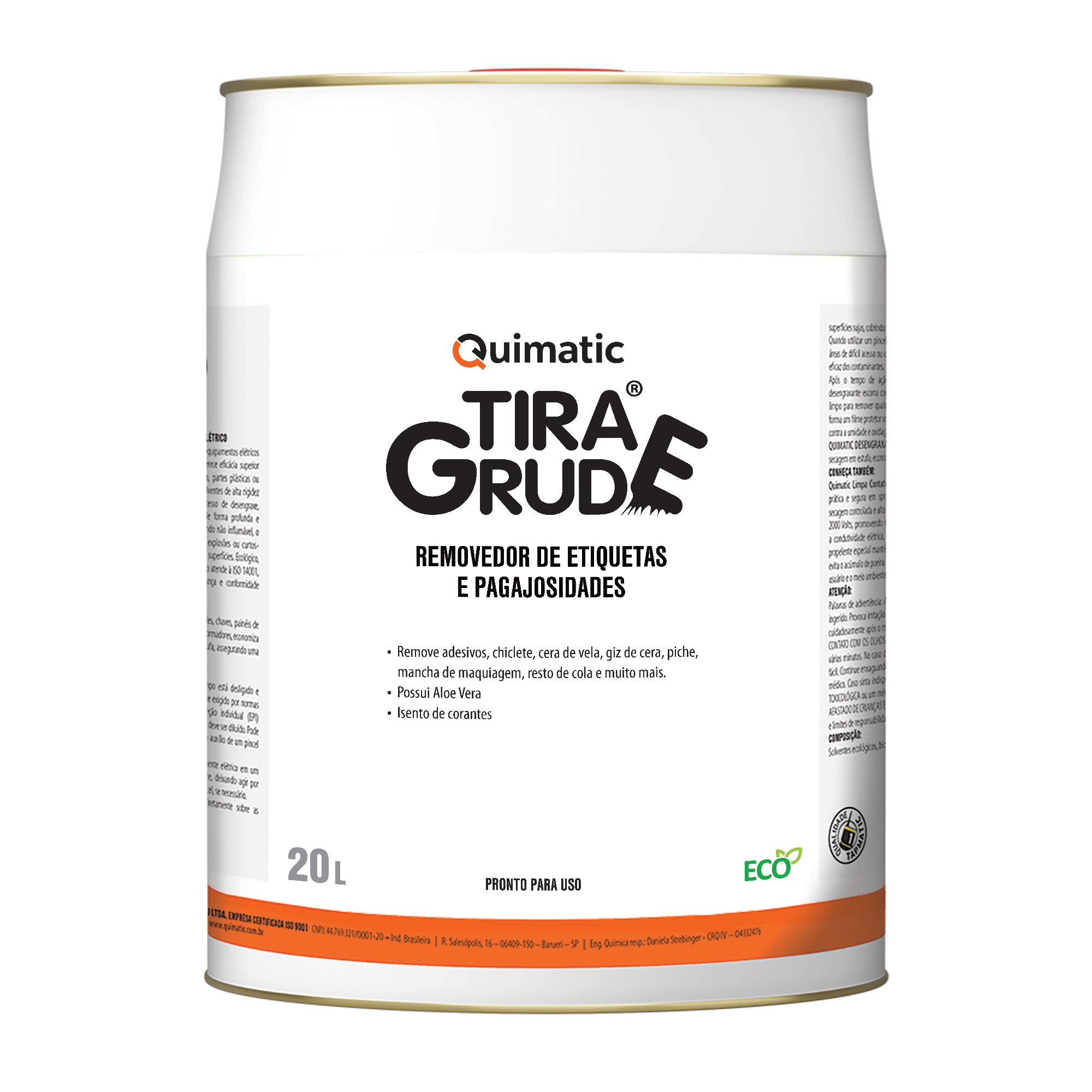 Tira Grude 20 L - Remove etiquetas, adesivos, chicletes, óleo, graxa, piche, manchas e sujeira.